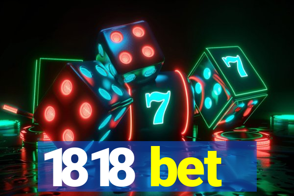 1818 bet